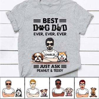 Best Dog Dad Ever Ever Just Ask Custom T-Shirt - For Dad - Thegiftio UK