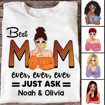 Best Mom Ever Just Ask Personalized T-Shirt - Gift for Mom - Thegiftio UK
