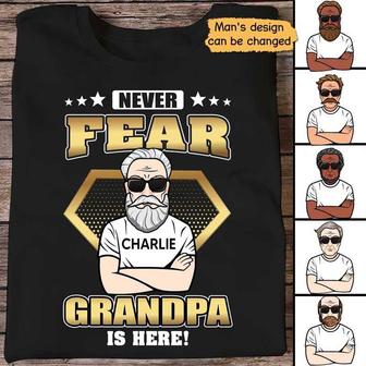 Never Fear Grandpa Is Here Custom T-Shirt - Gift for Dad - Thegiftio UK