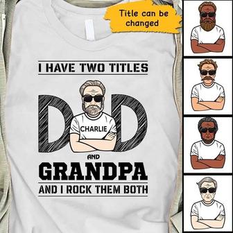 Two Titles Dad Grandpa Rock Both Custom T-Shirt - For Dad - Thegiftio UK