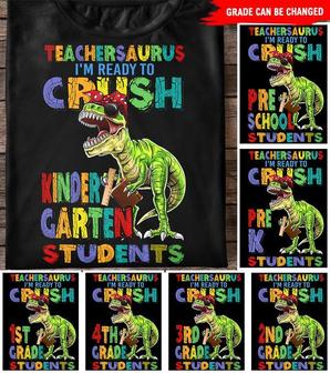 Teachersaurus I'm Ready To Crush Custom T-Shirt - Thegiftio UK