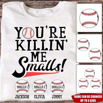 You're Killin Me Smalls Custom T-Shirt - Baseball Fan Gift - Thegiftio UK
