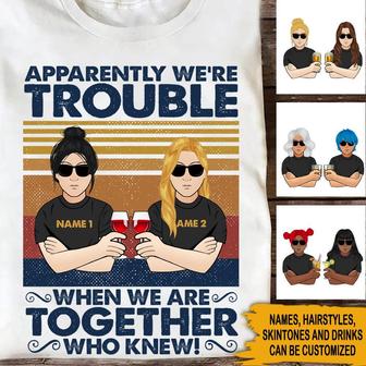 We're Trouble Together Custom T-Shirt - Gift for Bestie - Thegiftio UK