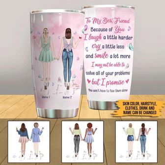 Because Of You I Laugh Custom Tumbler - Gift for Bestie - Thegiftio UK
