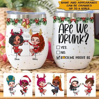 Are We Drunk Bitch We Might Be Custom Wine Tumbler - Gift - Thegiftio UK