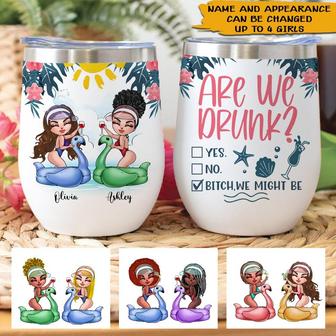 Are We Drunk Bitch We Might Be Custom Wine Tumbler - Gift - Thegiftio UK
