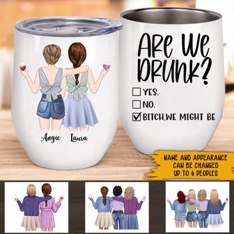 Are We Drunk Funny Custom Wine Tumbler - Gift for Bestie - Thegiftio UK