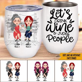 Let's Drink Wine And Judge People Custom Wine Tumbler - Thegiftio UK