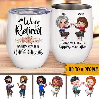 We're Retired Every Hour Custom Tumbler - Gift for Besties - Thegiftio UK