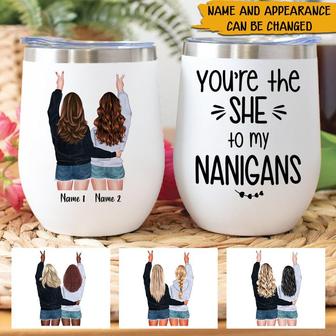 You're The She To My Nanigans Custom Wine Tumbler - Gift - Thegiftio UK