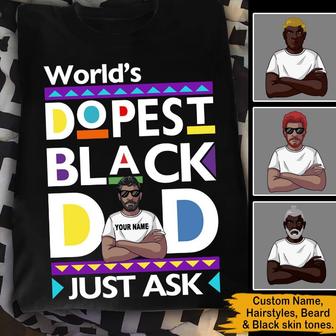 World's Dopest Black Dad Just Ask Custom T-Shirt - Thegiftio UK