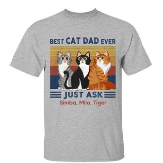 Best Cat Dad Mom Ever Just Ask Custom T-Shirt - Thegiftio UK
