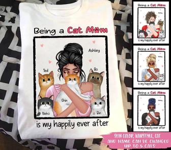 Being A Cat Mom Is My Happily Ever After Custom T-Shirt - Thegiftio UK