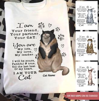 I Am Your Friend Your Partner Your Cat Custom T-Shirt - Gift - Thegiftio UK