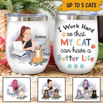 I Work Hard So That My Cats Can Have A Better Life Custom - Thegiftio UK
