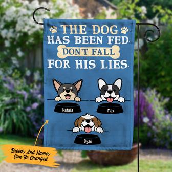 Personalized Dog Has Been Fed Garden Flag for Pet Lovers - Thegiftio UK
