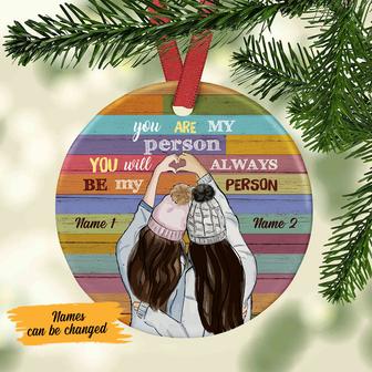 Personalized Christmas Gift For Best Girl Friends Sister Ceramic Ornament, You Are My Person, Birthday Gifts - Thegiftio