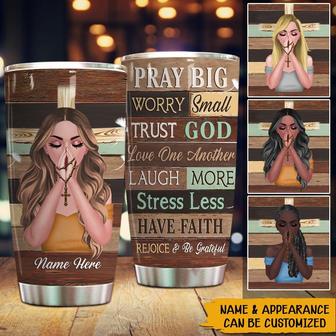 Pray Big Worry Small Custom Tumbler - Christian Women Gift - Thegiftio UK