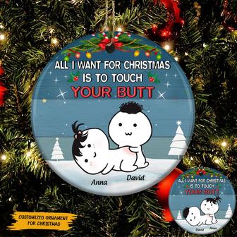 All I Want For Christmas Is To Touch Your Butt Custom - Thegiftio UK