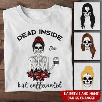 Dead Inside But Caffeinated Custom T-Shirt - Gift for Coffee - Thegiftio UK