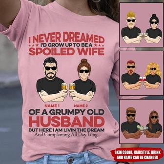 Spoiled Wife Of A Grumpy Old Husband Custom T-Shirt - Gift - Thegiftio UK