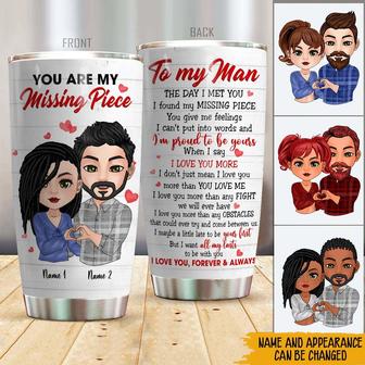 You Are My Missing Piece Custom Tumbler - Valentine's Gift - Thegiftio UK
