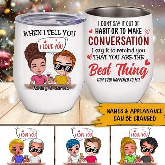 When I Say I Love You Custom Wine Tumbler - Valentine's Gift - Thegiftio UK