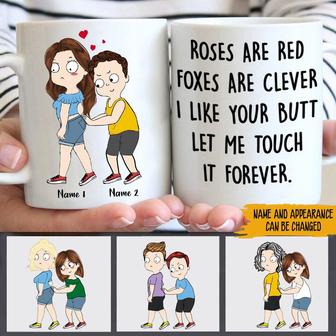 I Like Your Butt Let Me Touch It Custom Mug - Gift for Lover - Thegiftio UK