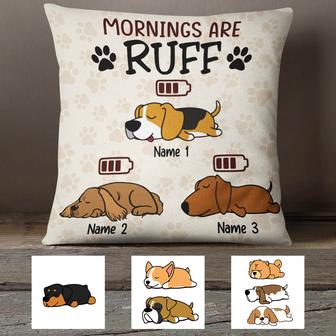 Personalized Dog Mornings Are Ruff Pillow - Thegiftio UK