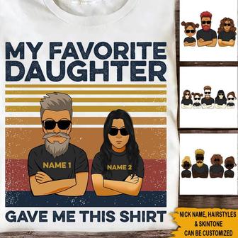 My Favourite Daughter Gave Me This Shirt Custom T-Shirt - Thegiftio UK