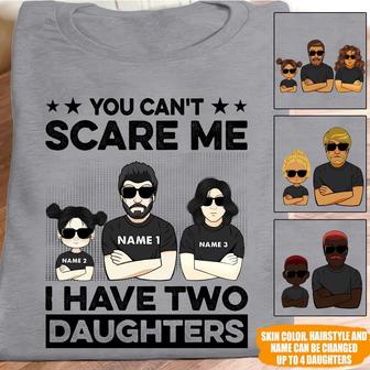 You Can't Scare Me I Have Daughter Custom T-Shirt - Dad Gift - Thegiftio UK