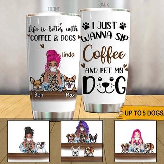 I Just Wanna Sip Coffee Custom Tumbler - Gift for Dog Lovers - Thegiftio UK