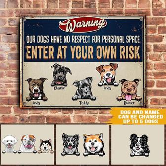 Dog Custom Sign Warning Dogs Have No Respect Personalized - Thegiftio UK