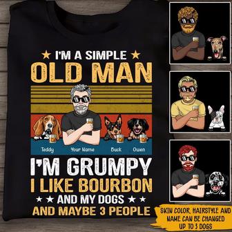 I'm A Simple Old Man Grumpy Like Bourbon Custom T Shirt - Thegiftio UK
