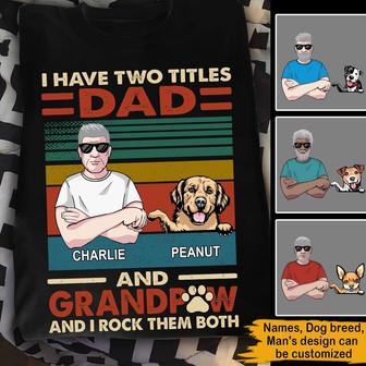 I Have Two Titles Dad And Grandpaw Custom T-Shirt - Thegiftio UK