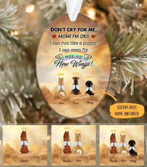 Don't Cry For Me Mom Personalized Ornament - Dog Lovers Gift - Thegiftio UK