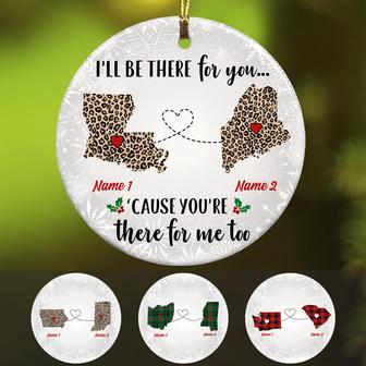 Personalized Be There For You Long Distance Ornament OB11 85O58 - Thegiftio UK