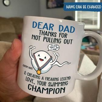 Dad Thanks For Not Pulling Out Custom Mug - Thegiftio UK