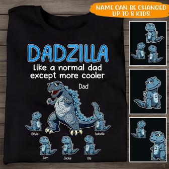 Dadzilla Like A Normal Dad Except Way Cooler Custom T-Shirt - Thegiftio UK