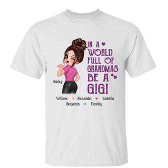 In A World Full Of Grandma Sassy Girl Custom T-Shirt - Gift - Thegiftio UK