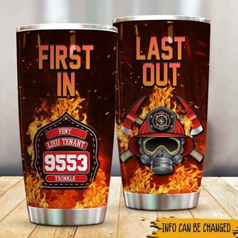 First In Last Out Custom Tumbler - Gift for Firefighters - Thegiftio UK