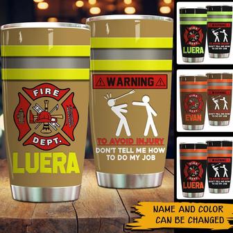 Firefighter Warning Custom Tumbler - Gift for Firefighters - Thegiftio UK