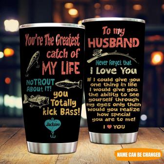 You're My Greatest Catch Custom Tumbler - Gift for Fisherman - Thegiftio UK
