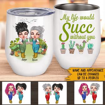 My Life Would Succ Without You Custom Wine Tumbler - Gift - Thegiftio UK