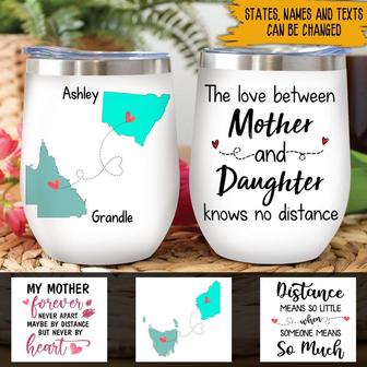 The Love Between Mother And Daughter Custom Wine Tumbler - Thegiftio UK