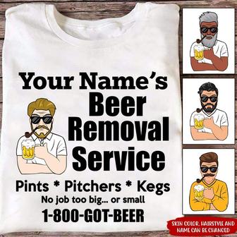 Beer Removal Service Custom T-Shirt - Father's Day Gift - Thegiftio UK