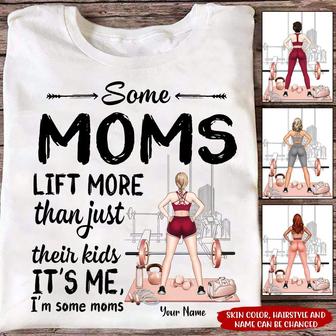 Some Moms Lift More Than Just Their Kids Custom T Shirt - Thegiftio UK
