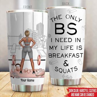 The Only BS I Need Custom Tumbler - Gift for Gym Lovers - Thegiftio UK
