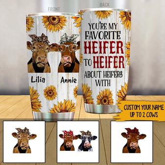 You Are My Favorite Heifer Custom Tumbler - Best Friend Gift - Thegiftio UK