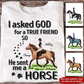 I Asked God For A True Friend Custom T Shirt - Horse Gift - Thegiftio UK